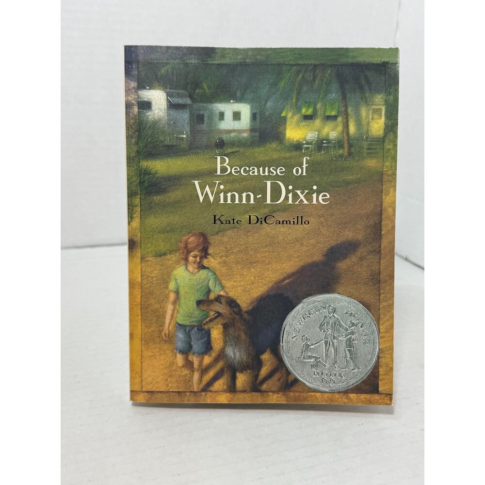 Because of Winn - Dixie by Kate DiCamillo